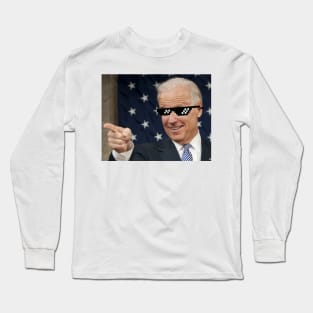 Joe Biden Finger gun - Deal with it Long Sleeve T-Shirt